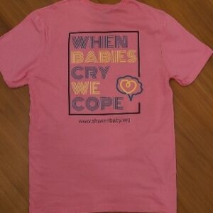 When Babies Cry We COPE Tshirt (Hot Pink)