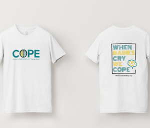 When Babies Cry We COPE Tshirt (White)